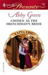 Chosen As The Frenchman's Bride by Abby Green Paperback Book