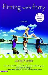 Flirting with Forty by Jane Porter Paperback Book