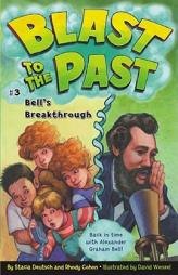 Bell's Breakthrough (Blast to the Past) by Stacia Deutsch Paperback Book