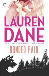Bonded Pair (Cascadia Wolves) by Lauren Dane Paperback Book
