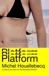 Platform by Michel Houellebecq Paperback Book