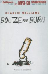 Booze and Burn by Charlie Williams Paperback Book