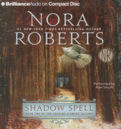 Shadow Spell (The Cousins O'Dwyer Trilogy) by Nora Roberts Paperback Book