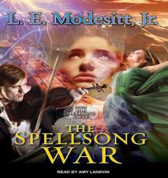 The Spellsong War: The Second Book of the Spellsong Cycle by L. E. Modesitt Paperback Book
