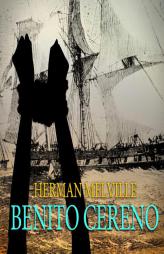 Benito Cereno by Herman Melville Paperback Book