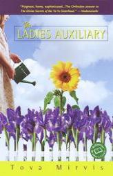 The Ladies Auxiliary (Ballantine Reader's Circle) by Tova Mirvis Paperback Book