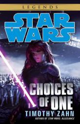 Star Wars: Choices of One by Timothy Zahn Paperback Book