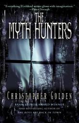The Myth Hunters (The Veil) by Christopher Golden Paperback Book