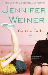 Certain Girls by Jennifer Weiner Paperback Book