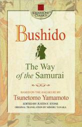 Bushido: The Way of the Samurai (Square One Classics) by Tsunetomo Yamamoto Paperback Book