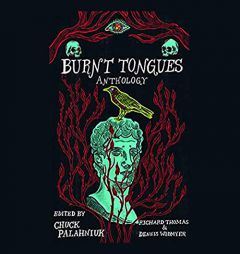 Burnt Tongues by Chuck Palahniuk Paperback Book