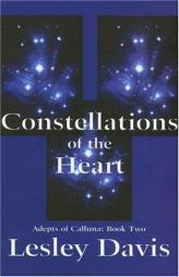 Constellations of the Heart (The Adepts of Calluna) by Lesley Davis Paperback Book