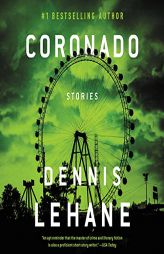 Coronado: Unabridged Stories by Dennis Lehane Paperback Book