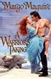 A Warrior's Taking by Margo Maguire Paperback Book