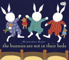 The Bunnies Are Not in Their Beds by Marisabina Russo Paperback Book