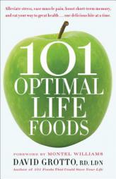 101 Optimal Life Foods by David Grotto Paperback Book