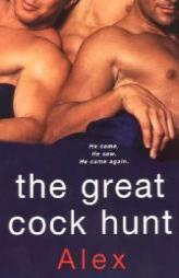 The Great Cock Hunt by Alex Paperback Book