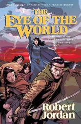 The Eye of the World: The Graphic Novel, Volume Five (Wheel of Time Other) by Robert Jordan Paperback Book