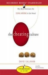 The Cheating Culture: Why More Americans Are Doing Wrong to Get Ahead by David Callahan Paperback Book