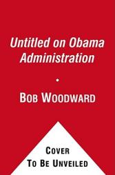 Untitled on Obama Administration by Bob Woodward Paperback Book