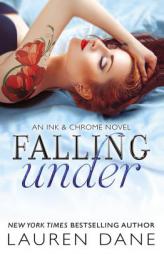 Falling Under (Ink & Chrome) by Lauren Dane Paperback Book