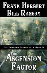 The Ascension Factor (Pandora Sequence) (Volume 3) by Frank Herbert Paperback Book