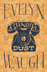 A Handful of Dust by Evelyn Waugh Paperback Book