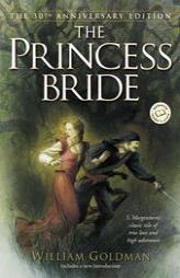 The Princess Bride (Ballantine Reader's Circle) by William Goldman Paperback Book
