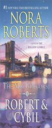 The MacGregors: Robert & Cybil: The Winning Hand\The Perfect Neighbor by Nora Roberts Paperback Book