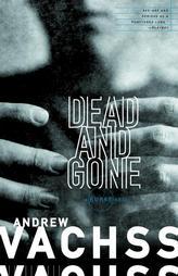 Dead and Gone: A Burke Novel by Andrew Vachss Paperback Book