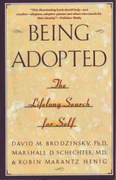 Being Adopted: The Lifelong Search for Self by David M. Brodzinsky Paperback Book