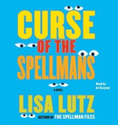 Curse of the Spellmans by Lisa Lutz Paperback Book
