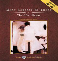 The After House by Mary Roberts Rinehart Paperback Book