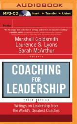 Coaching for Leadership: Writings on Leadership from the World's Greatest Coaches by Marshall Goldsmith Paperback Book