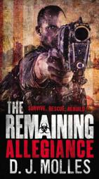 The Remaining: Allegiance by D. J. Molles Paperback Book