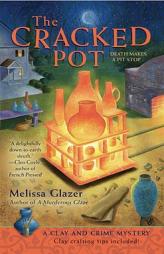 The Cracked Pot (Clay and Crime Mysteries, No. 2) by Melissa Glazer Paperback Book