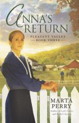 Anna's Return: Pleasant Valley Book Three by Marta Perry Paperback Book
