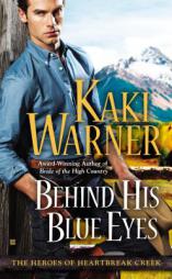Behind His Blue Eyes by Kaki Warner Paperback Book