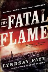 The Fatal Flame by Lyndsay Faye Paperback Book