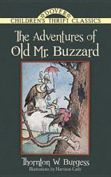 The Adventures of Old Mr. Buzzard by Thornton W. Burgess Paperback Book