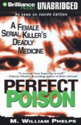Perfect Poison by M. William Phelps Paperback Book