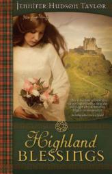 Highland Blessings by Jennifer Hudson Taylor Paperback Book