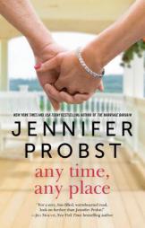 Any Time and Any Place by Jennifer Probst Paperback Book