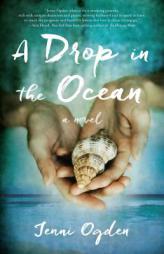 A Drop in the Ocean: A Novel by Jenni Ogden Paperback Book