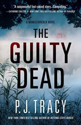 The Guilty Dead: A Monkeewrench Novel by P. J. Tracy Paperback Book