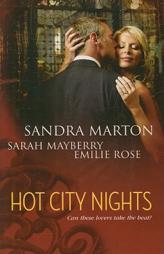 Hot City Nights: Summer In The CityBack To YouForgotten Lover by Sandra Marton Paperback Book