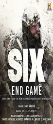 Six: End Game: Based on the History Channel Series SIX by Charles W. Sasser Paperback Book