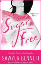 Sugar Free (Sugar Bowl) by Sawyer Bennett Paperback Book