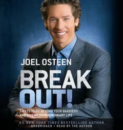 Break Out!: 5 Keys to Go Beyond Your Barriers and Live an Extraordinary Life by Joel Osteen Paperback Book