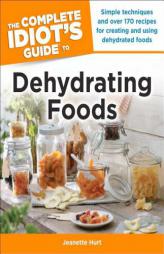 The Complete Idiot's Guide to Dehydrating Foods by Susan Palmquist Paperback Book